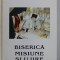 BISERICA , MISIUNE , SLUJIRE , 2001