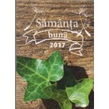 Calendar crestin - Samanta buna 2017