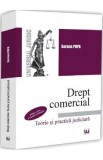 Drept comercial. Teorie si practica judiciara Ed.2 - Sorana Popa
