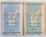 ST, O IOSIF - POEZII , editie comentata de PETRE V. HANES , VOLUMELE I - II , 1943 - 1944