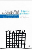 Fluturele gladiator | Cristina Modreanu, Curtea Veche Publishing