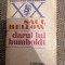 SAUL BELLOW - DARUL LUI HUMBOLDT
