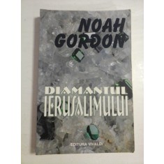 DIAMANTUL IERUSALIMULUI - NOAH GORDON