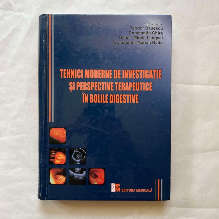 Teodor Badescu - Tehnici moderne de investigatie si perspective terapeutice - BD