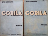 Liviu Rebreanu - Gorila, 2 volume (editia 1938)