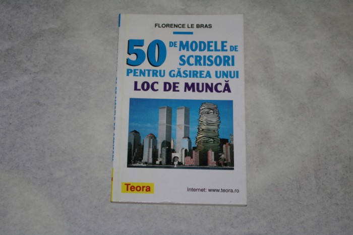 50 de modele de scrisori pentru gasirea unui loc de munca - Florence le Bras