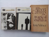 ALBERT CAMUS - EXILUL SI IMPARATIA + STRAINUL + CIUMA + ALBERT CAMUS SAU TRAGICUL EXILULUI - ION VITNER