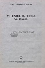 Mileniul imperial al Daciei - 1986 - Josif Constantin Dragan (R227)