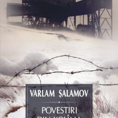 Povestiri din Kolima, vol. I – Varlam Salamov