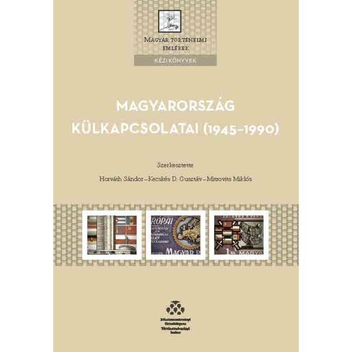 Magyarorsz&aacute;g k&uuml;lkapcsolatai (1945&ndash;1990)