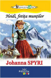 Heidi, fetița munților - Paperback brosat - Johanna Spyri - Prestige