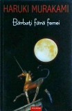 Haruki Murakami - Barbati fara femei