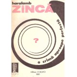 Haralamb Zinca - O crima aproape perfecta - 137353