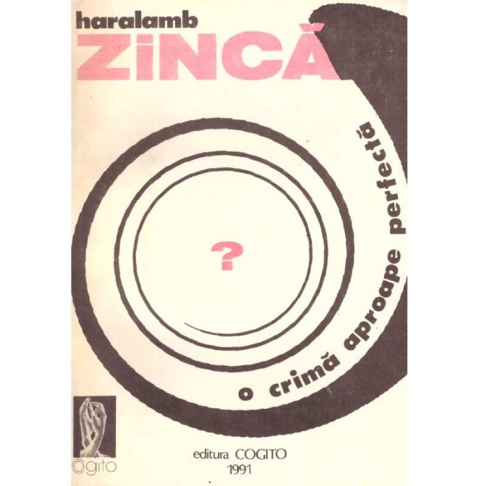 Haralamb Zinca - O crima aproape perfecta - 137353