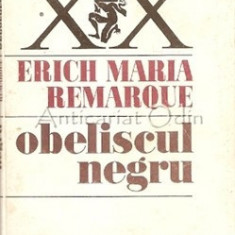 Obeliscul Negru. Povestea Unui Tineret Intarziat - Erich Maria Remarque