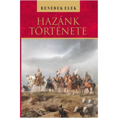 Haz&amp;aacute;nk t&amp;ouml;rt&amp;eacute;nete - Benedek Elek foto