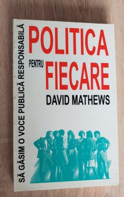 Politica pentru fiecare - David Mathews foto
