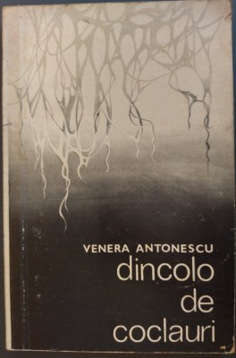 VENERA ANTONESCU-DINCOLO DE COCLAURI/VERSURI 1979/cu variante in lb. fra/spa/ita foto