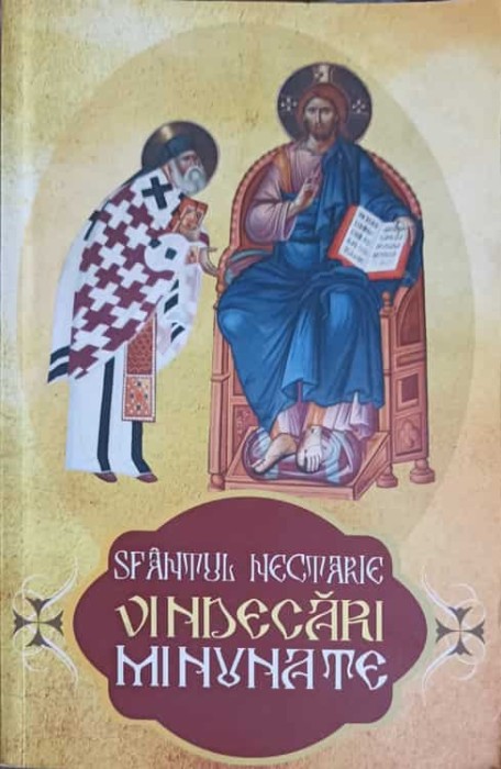SFANTUL NECTARIE, VINDECARI MINUNATE-CIPRIAN VOICILA, DANION VASILE-245450