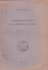 1428SPN L&amp;rsquo;empereur Joseph II et la r&amp;eacute;volte de Horia par Octavian Beu, 1944, Sibiu foto