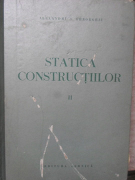 STATICA CONSTRUCTIILOR VOL.2 STRUCTURI STATID NEDETERMINATE-ALEXANDRU GHEORGHIU