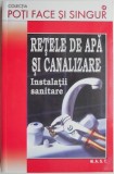 Retele de apa si canalizare. Instalatii sanitare &ndash; Nicu Ploaie, Ana Lizeanu