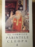 Ne Vorbeste Parintele Cleopa Vol. 4 - Colectiv, Crestinism, 1996, Romana, 142 pagini