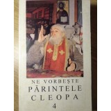 NE VORBESTE PARINTELE CLEOPA VOL.4-COLECTIV-219470