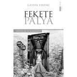 Fekete p&aacute;lya - Novell&aacute;k &eacute;s kisreg&eacute;ny - G&aacute;sp&aacute;r Ferenc