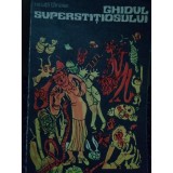 Nicuta Tanase - Ghidul superstitiosului (Editia: 1974)
