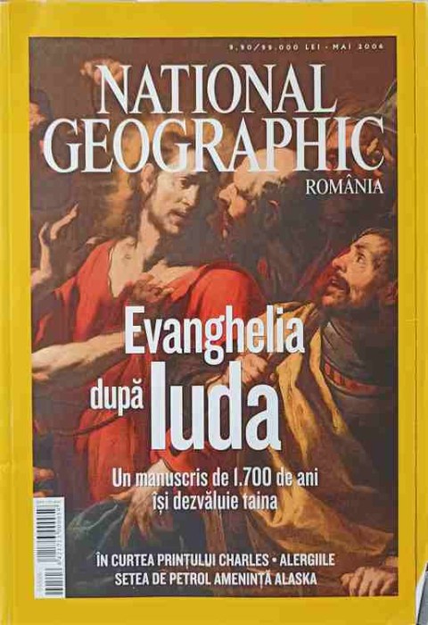 NATIONAL GEOGRAPHIC ROMANIA, MAI 2006. EVANGHELIA DUPA IUDA-COLECTIV-276399