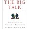 The Fine Art of the Big Talk: How to Win Clients, Deliver Great Presentations, and Solve Conflicts at Work