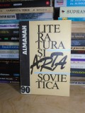 ALMANAH * LITERATURA SI ARTA SOVIETICA , MOSCOVA , 1990 #