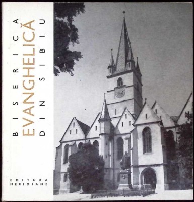 BISERICA EVANGHELICA DIN SIBIU-IULIANA DANCU, DUMITRU DANCU-259364 foto