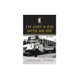 I&#039;m Just a Kid with an IEP