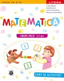 Cumpara ieftin Matematica. Caiet de activitati. Grupa mica 3-4 ani