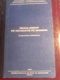 Regulament de navigație pe dunare in sectorul rom&acirc;nesc 1993