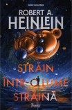 Strain intr-o lume straina - Robert A. Heinlein