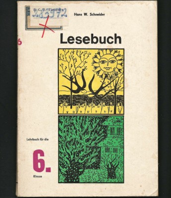 LESEBUCH - HANS W. SCHNEIDER - LEHRBUCH FUR DIE 6. KLASSE - MANUAL LIMBA GERMANĂ foto