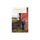 The Dirty Life: A Memoir of Farming, Food, and Love