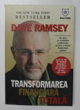 TRANSFORMAREA FINANCIARA TOTALA de DAVE RAMSEY , 2009