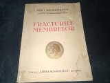 ION I GRIGORESCU - FRACTURILE MEMBRELOR 1938