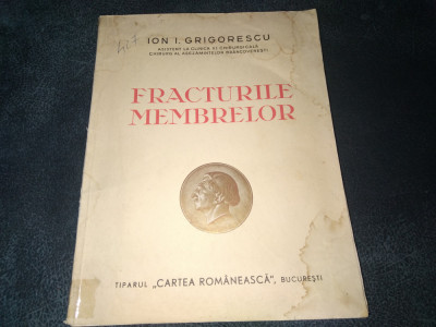 ION I GRIGORESCU - FRACTURILE MEMBRELOR 1938 foto