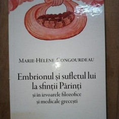 Embrionul si sufletul lui la Sfintii Parinti si in izvoarele filozofice si medicale grecesti- Marie-Helene Congourdeau