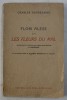 FLORI ALESE DIN LES FLEURS DU MAL de CHARLES BAUDELAIRE, CU UN PORTRET INEDIT AL LUI CHARLES BAUDELAIRE de TH. PALLADY , COTOR RESTAURAT
