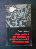 F. NEDELCU - VIATA POLITICA DIN ROMANIA IN PREAJMA INSTAURARII DICTATURII REGALE