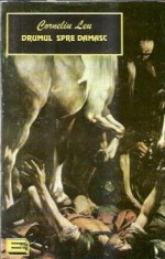 Drumul spre Damasc - Corneliu Leu