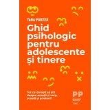 Ghid psihologic pentru adolescente si tinere - Tara Porter