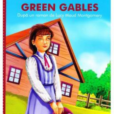 Anne de la Green Gables - Lucy Maud Montgomery