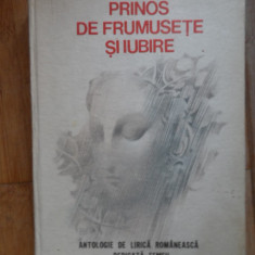 Prinos De Frumusete Si Iubire Antologie De Lirica Romaneasca - Gh.t. Zaharia D.vacariu ,531940